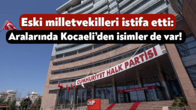 CHP’de aralarında Hikmet Erenkaya, Sefa Sirmen, Bekir Yurdagül, İzzet Çetin
