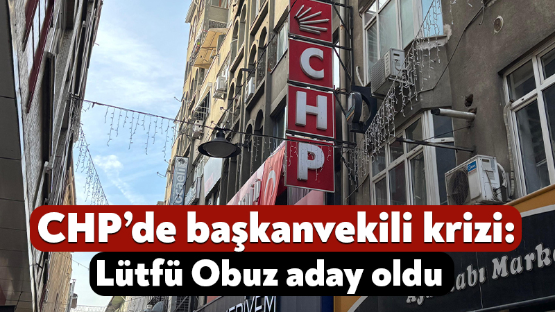 CHP’de İzmit Belediyesi Başkanvekili krizi: Lütfü Obuz aday oldu İstanbul Cumhuriyet Başsavcılığı’nın soruşturması kapsamında tutuklanarak görevden uzaklaştırılan İzmit Belediye