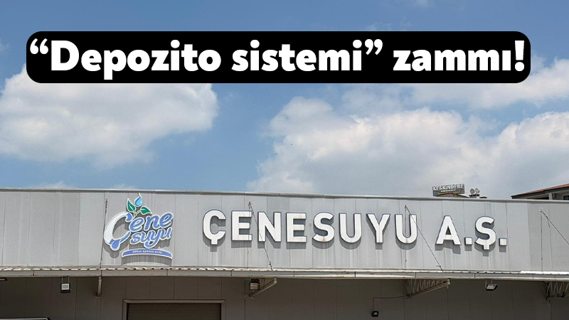 Çenesuyu’nda “depozito sistemi” zammı! Çenesuyu A.Ş., Çevre, Şehircilik ve İklim Değişikliği Bakanlığı tarafından hayata