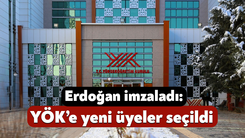 Erdoğan imzaladı: YÖK’e yeni üyeler seçildi Partili Cumhurbaşkanı Recep Tayyip Erdoğan’ın imzasıyla Resmi Gazete’de yayınlanan karara