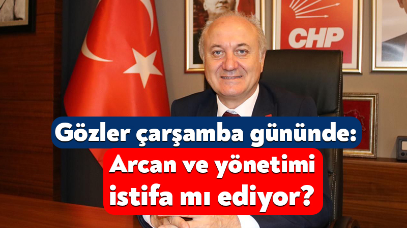 Gözler Çarşamba gününde: Erdem Arcan ve yönetimi istifa mı ediyor? Özgür Özel’in CHP’den ayrılık açıklamasının ardından parti içerisinde istifa dalgası