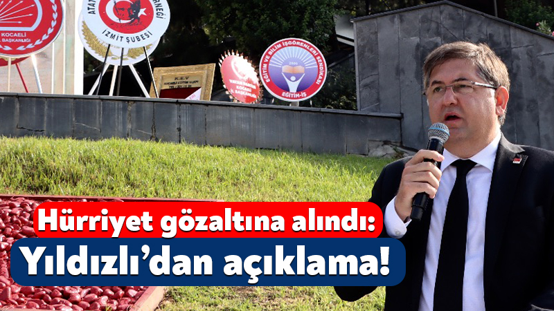 Hürriyet’in gözaltına alınmasından sonra Yıldızlı açıklama yaptı! İstanbul Cumhuriyet Başsavcılığı’nın soruşturması kapsamında bugün sabah saatlerinde İzmit Belediye