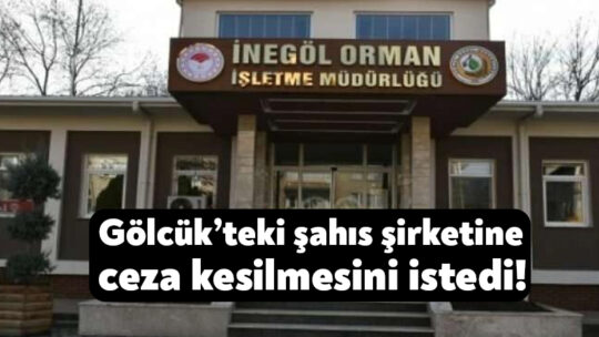 İnegöl Orman İşletme Müdürlüğü’nün talebi üzerine Tarım ve Orman Bakanlığı,