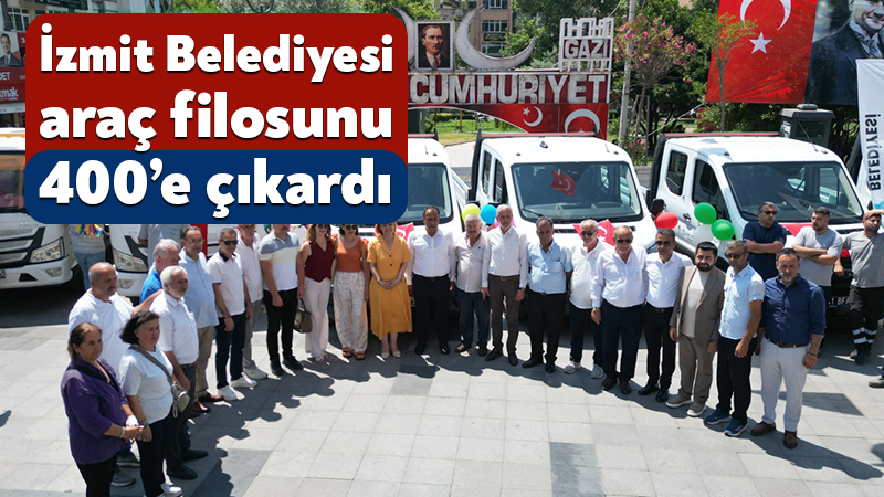 İzmit Belediyesi araç filosunu 400’e çıkardı İzmit Belediyesi, öz kaynaklarıyla satın aldığı yeni hizmet araçlarını düzenlenen