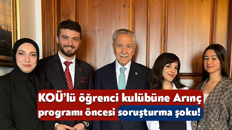 KOÜ Uluslararası İlişkiler Kulübü’ne Bülent Arınç programı öncesi soruşturma şoku Kocaeli Üniversitesi Uluslararası İlişkiler Kulübü, 9 Haziran’da Bülent Arınç’ın katılımıyla