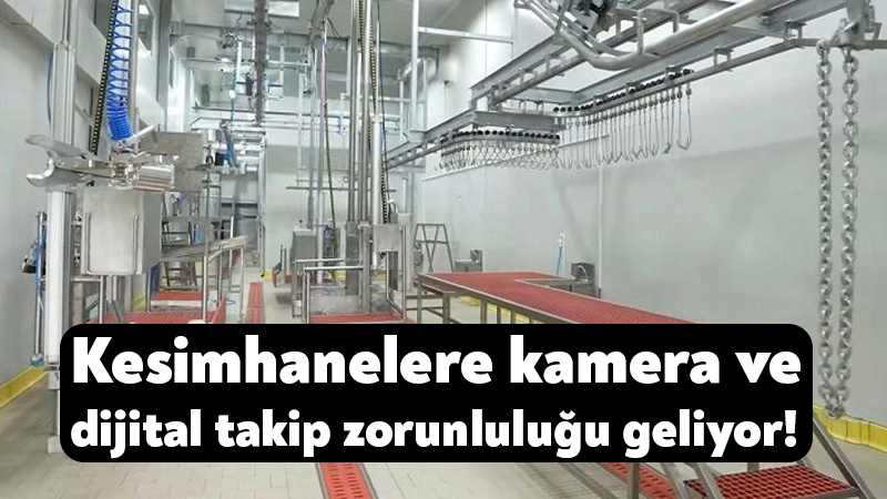 Kesimhanelerde kamera ve dijital takip zorunluluğu geliyor! Kocaeli Veteriner Hekimler Odası tarafından yapılan açıklamada kesimhanelerde kamera ve