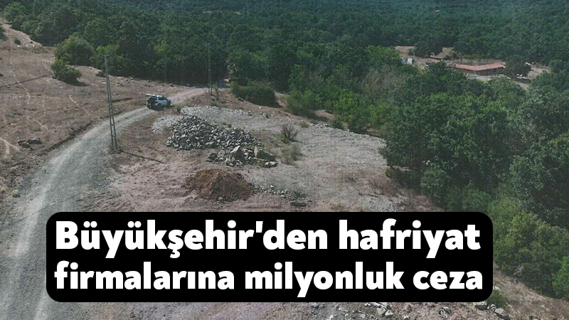 Kocaeli Büyükşehir’den hafriyat firmalarına milyonluk ceza Kocaeli Büyükşehir Belediyesi, çevreyi kirleten firmalara yönelik denetimlerini kararlılıkla sürdürüyor.