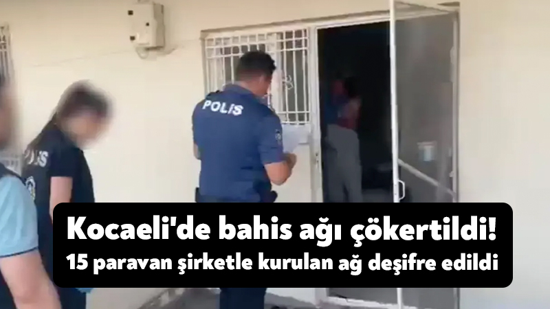 Kocaeli’de bahis ağı çökertildi! 15 paravan şirketle kurulan ağ deşifre edildi Kocaeli Cumhuriyet Başsavcılığı koordinesinde yürütülen soruşturma kapsamında, 31 ilde eş