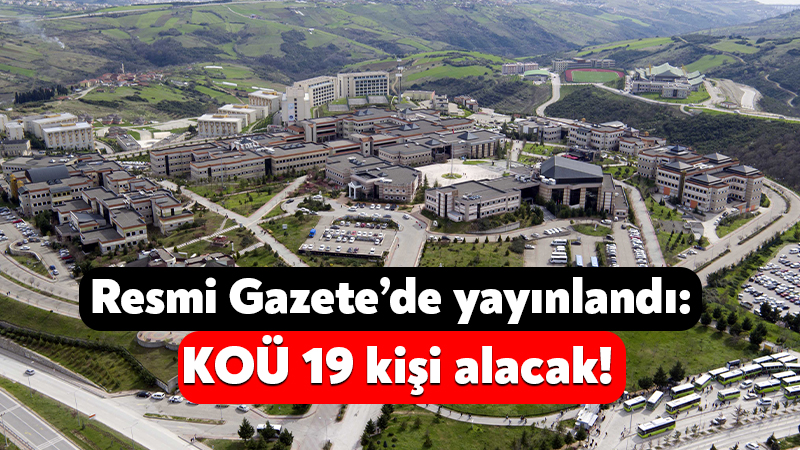 Resmi Gazete’de yayınlandı: Kocaeli Üniversitesi 19 kişi alacak! Resmi Gazete’de yayınlanan ilana göre, Kocaeli Üniversitesi 19 kişilik akademik