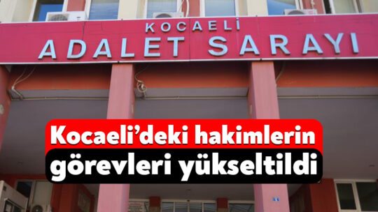 Hakimler ve Savcılar Kurulu Başkanlığı tarafından adli ve idari yargıda
