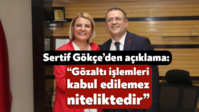 Sertif Gökçe’den açıklama: Gözaltı işlemleri kabul edilemez niteliktedir Derince Belediye Başkanı Sertif Gökçe, İzmit Belediye Başkanı Fatma Kaplan