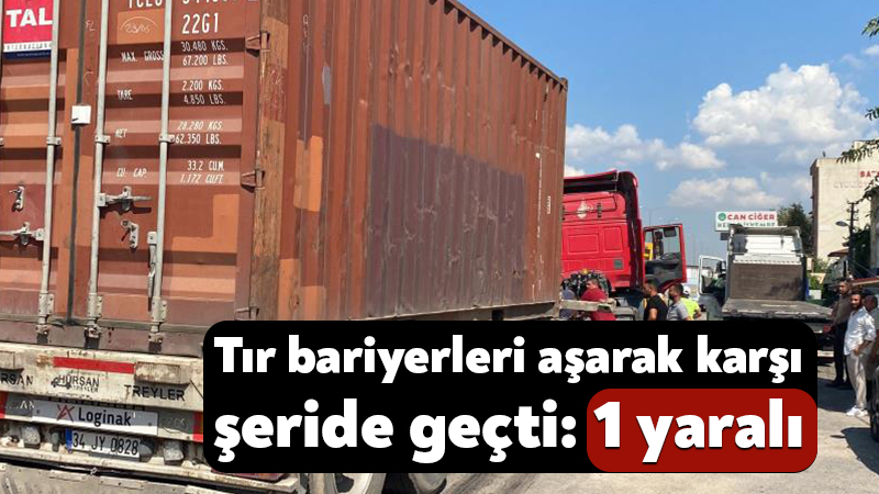 Kocaeli'nin Körfez ilçesinde kontrolden çıkan tır, bariyerleri aşarak karşı şeritte