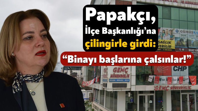 Tolga Papakçı, İlçe Başkanlığı’na çilingirle girdi: Fidancı, “Binayı başlarına çalsınlar!” CHP Körfez’de mutlak butlan kararıyla İlçe Başkanı Yaprak Fidancı ve