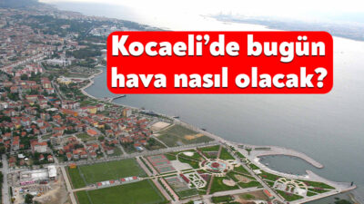 Meteoroloji Genel Müdürlüğü’nün 19 Ağustos 2026 Kocaeli hava durumu raporuna