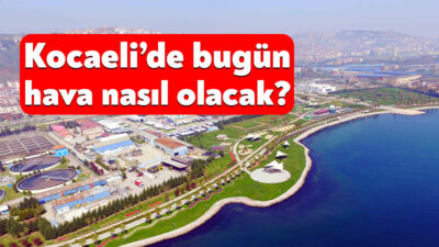 Meteoroloji Genel Müdürlüğü, 24 Ağustos 2026 Kocaeli hava durumu raporunu
