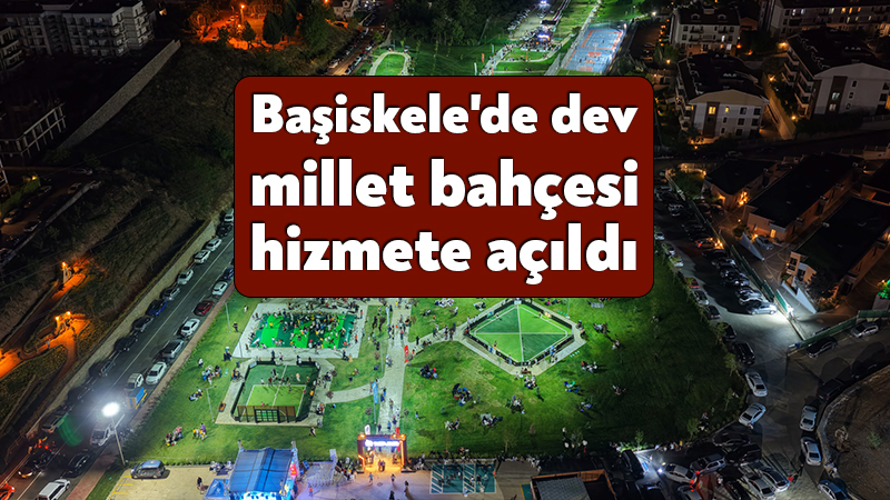Başiskele’de dev millet bahçesi hizmete açıldı Kocaeli'nin Başiskele ilçesinde yaklaşık 63 bin metrekarelik alanda hazırlanan Güzel