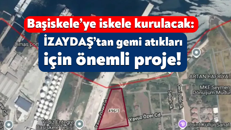 Başiskele’ye iskele kurulacak: İZAYDAŞ’tan gemi atıkları için önemli proje! Kocaeli Büyükşehir Belediyesi Meclis Toplantısı bugün gerçekleştirildi. Başiskele Yeniköy mevkiinde