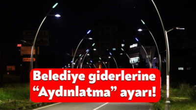 Belediyeler ve il özel idarelerinin aydınlatma giderleri yeniden düzenlendi. Cumhurbaşkanı