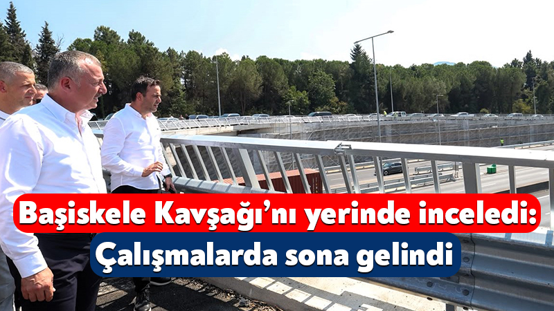 Büyükakın, Başiskele Kavşağı Koridor Projesi’ni yerinde inceledi: Çalışmalarda sona gelindi Kocaeli Büyükşehir Belediye Başkanı Tahir Büyükakın, D-130 Karayolu’nda hayata geçirilen