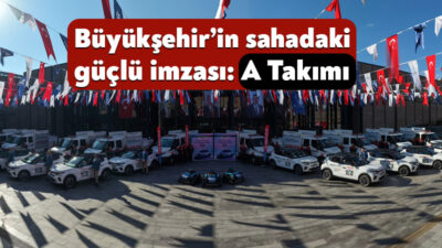 Kocaeli Büyükşehir Belediyesi’nin sahadaki en güçlü hizmet ekiplerinden A Takımı,
