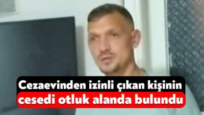 Kartal'da cezaevinden izinli çıkan 2 çocuk babası Sezai Acar'ın cesedi