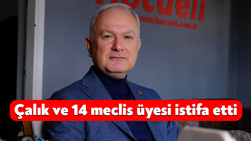 Sertif Gökçe’den sonra Karamürsel Belediye Başkanı Ahmet Çalık da istifa etti Derince Belediye Başkanı Sertif Gökçe’nin ardından Karamürsel Belediye Başkanı Ahmet