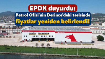 EPDK’nin aldığı karar kapsamında Petrol Ofisi’nin Derince Terminali Depolama Tesisi’ne