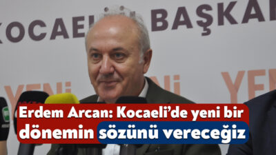 YENİ Parti Kocaeli İl Başkanı Erdem Arcan, Genel Başkan Özgür
