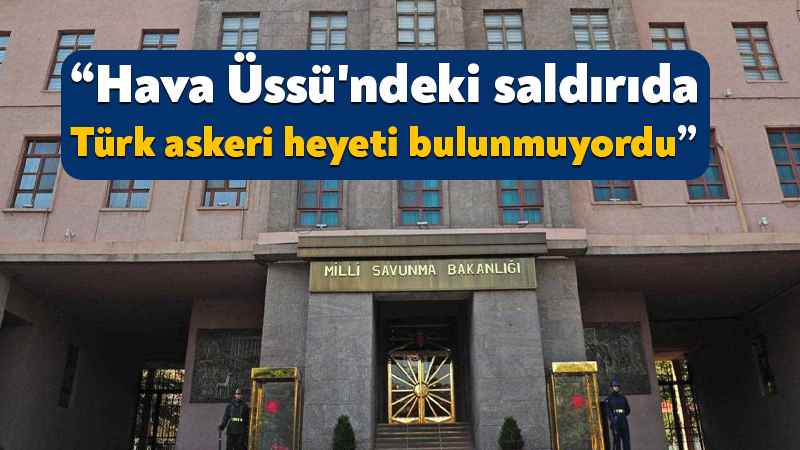 Milli Savunma Bakanlığı, "İsrail'in Suriye'deki Ebu Ez-Zuhur Hava Üssü'ne gerçekleştirdiği