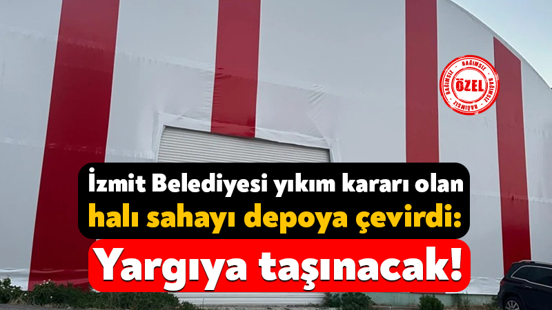 İzmit’in Şirintepe Mahallesi’nde daha önce yargı kararıyla işletilmesi durdurulan halı