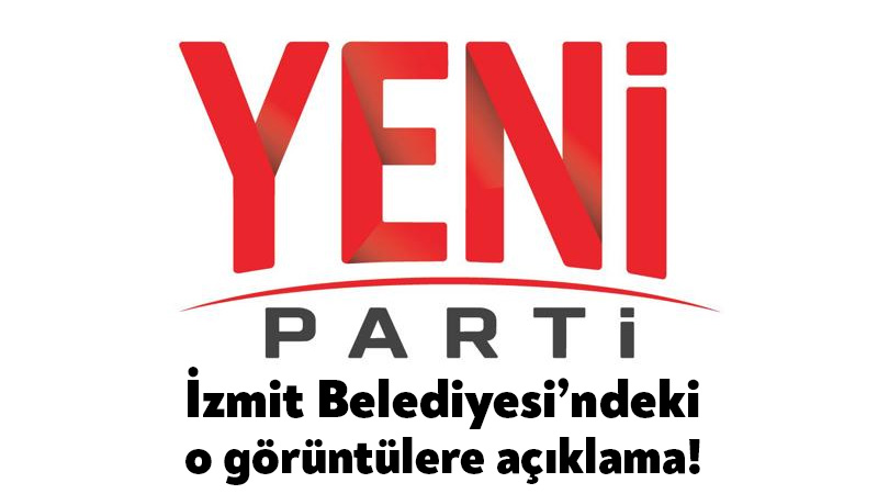 Yeni Parti Kocaeli İl Başkanlığı son günlerde İzmit Belediyesi soruşturmasına