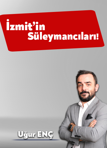 İzmit’in Süleymancıları!
