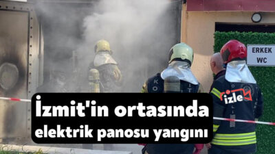 Kocaeli'nin İzmit ilçesinde kent merkezindeki elektrik panosunda yüksek ısınma sebebiyle