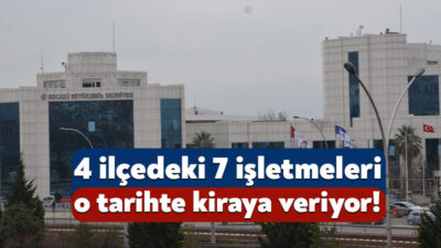 Kocaeli Büyükşehir Belediyesi, 4 ilçedeki 7 ticari alanı kiraya verecek.