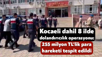 Aydın merkezli Kocaeli'nin de aralarında bulunduğu 8 ilde düzenlenen operasyonda,