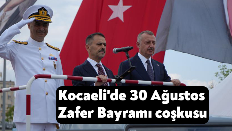 Kocaeli'de 30 Ağustos Zafer Bayramı'nın 104. yıl dönümü düzenlenen törenlerle