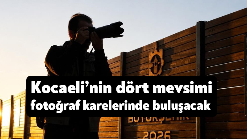Kocaeli’nin dört mevsimi fotoğraf karelerinde buluşacak Kocaeli’nin doğal, tarihi ve kültürel zenginliklerini fotoğraf karelerine taşımayı amaçlayan