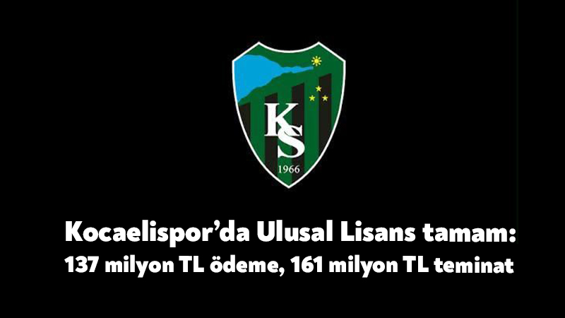 Kocaelispor’da Ulusal Lisans tamam: 137 milyon TL ödeme, 161 milyon TL teminat Kocaelispor, Ulusal Lisans sürecinde önemli bir mali engeli daha aştı.