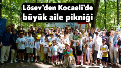 LÖSEV Lösemili Çocuklar Sağlık ve Eğitim Vakfı, yaz etkinlikleri kapsamında