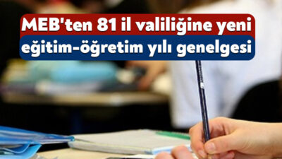 Milli Eğitim Bakanlığı tarafından 81 ile 2026-2027 eğitim-öğretim yılına ilişkin