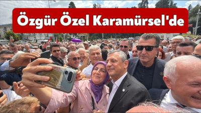 Özgür Özel Karamürsel’de vatandaşlarla buluştu! YENİ Parti Genel Başkanı Özgür Özel, genel başkanlık görevini üstlenmesinin