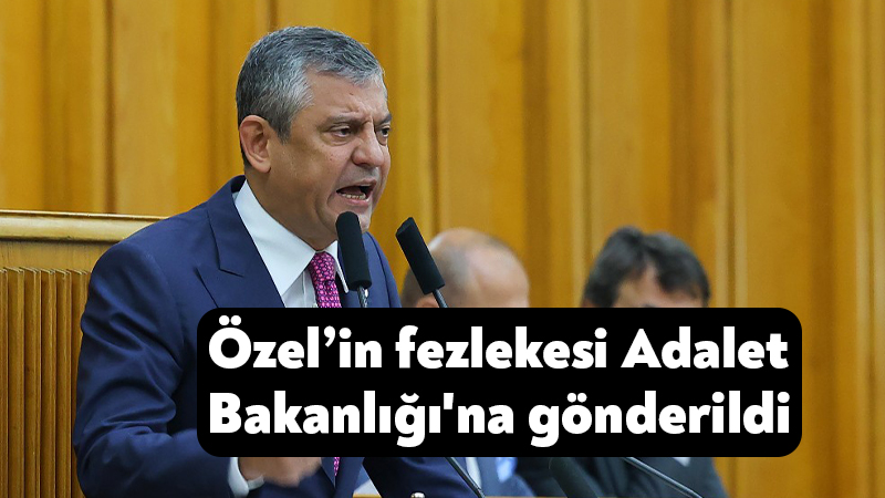 Özgür Özel ve Veli Ağbaba’nın dokunulmazlıklarının kaldırılmasına yönelik hazırlanan fezlekeler