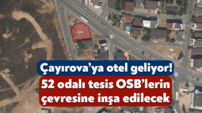 ROV Otelcilik Turizm Şirketi, Çayırova’ya 52 odalı otel yapacak! ROV Otelcilik Turizm Şirketi, Çayırova’nın Atatürk Mahallesi’nde 52 oda kapasiteli