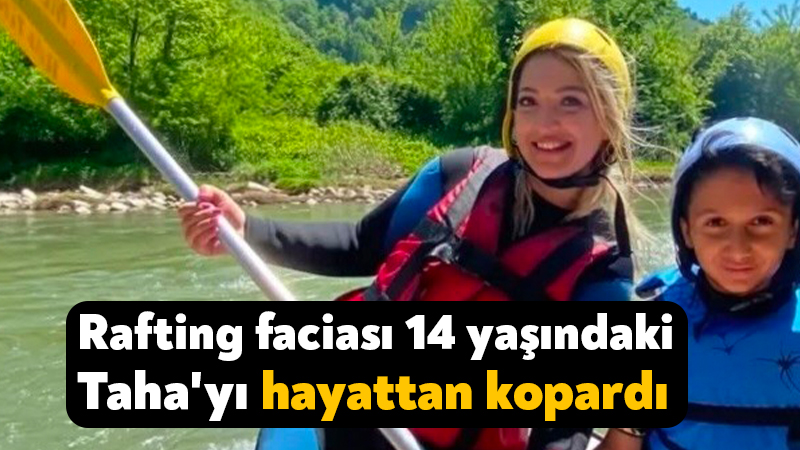 Muğla'nın Dalaman ilçesinde ailesiyle katıldığı rafting turunda suya düşerek hayatını