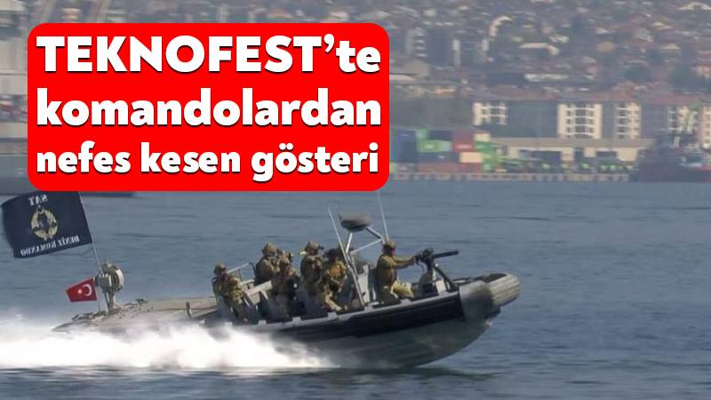 TEKNOFEST Mavi Vatan’da komandolardan nefes kesen gösteri TEKNOFEST Mavi Vatan’da Sualtı Savunma (SAS) ve Su Altı Taarruz