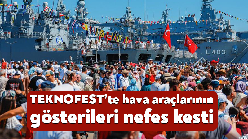 TEKNOFEST’te hava araçlarının gösterileri nefes kesti TEKNOFEST Mavi Vatan'da hava araçları gösteri yaptı. Deniz Hava Komutanlığına