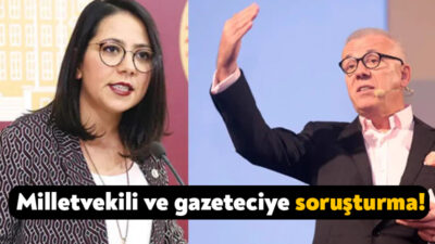Gazeteci Eruğrul Özkök ve TİP Milletvekili Sera Kadıgil hakkında soruşturma