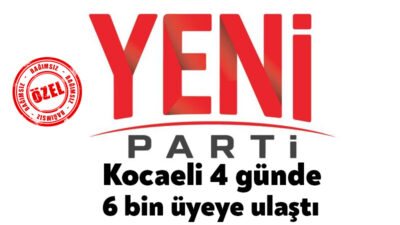 Yeni Parti’nin Kocaeli’de teşkilatlanma çalışmalarının ardından başlattığı üyelik sürecinde dikkat