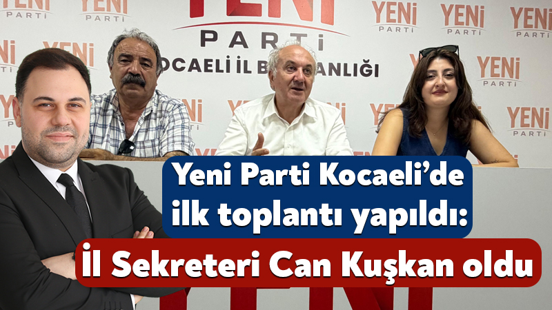 Yeni Parti Kocaeli İl Yönetim Kurulu, yeni il binasında ilk