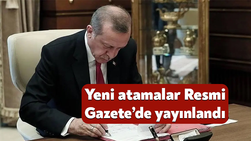 Erdoğan imzaladı: Yeni atamalar Resmi Gazete’de yayınlandı Cumhurbaşkanı Recep Tayyip Erdoğan’ın imzasıyla atamalara ilişkin karar Resmi Gazete’de